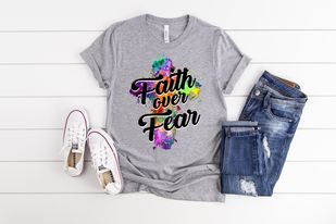 Faith Over Fear Tee